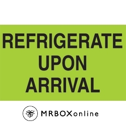 3x5 Refrigerate Upon Arrival Green